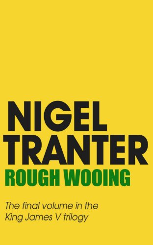 Rough Wooing: James V Trilogy 3