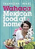 Wahaca - Mexican Food at Home