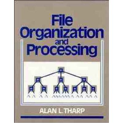 [ { FILE ORGANIZATION AND PROCESSING } ] by Tharp, Alan L (AUTHOR) Jan-18-1988 [ Paperback ]