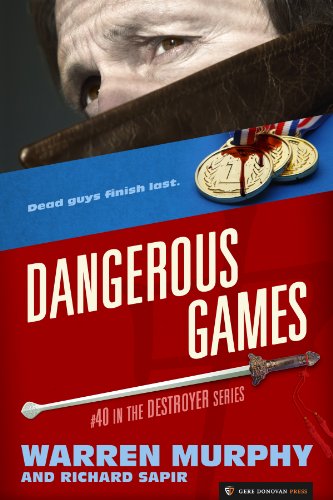Dangerous Games (The Destroyer Book 40)