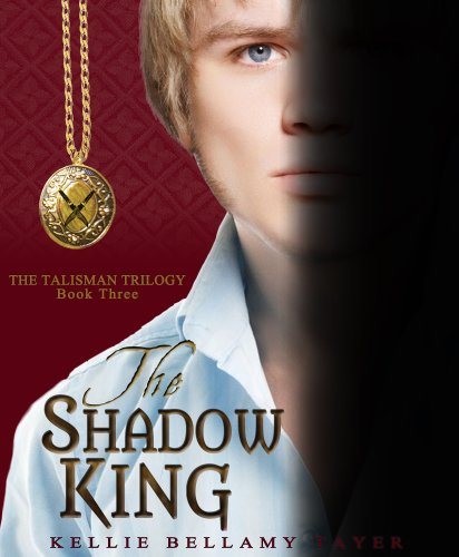 The Shadow King (The Talisman Trilogy Book 3)