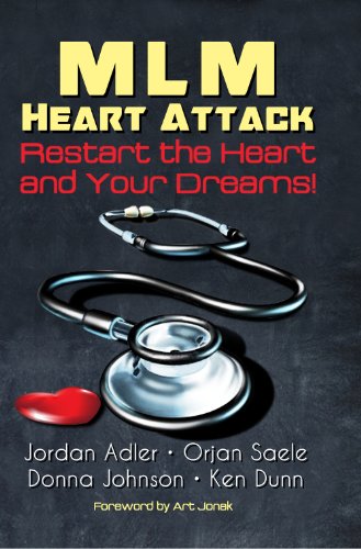 MLM Heart Attack - Restart the Heart and Your Dreams