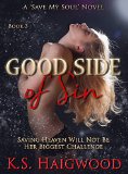 Good Side of Sin (Save My Soul Book 3)