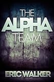 The Alpha Team (Mystery Thriller Book 1)