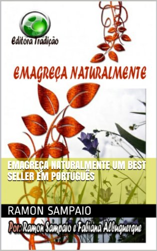 Emagrecimento Natural um Best Seller das Celebridades (Portuguese Edition)