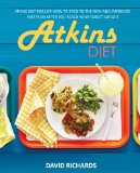 Atkins Diet: Atkins Diet For Life-How To Stick To The New And Improved Diet Plan After You Reach Your Target Weight (Atkins Diet, Atkins Diet Recipes, ... Plans, Healthy Foods, Low Carb Diet Book 5)