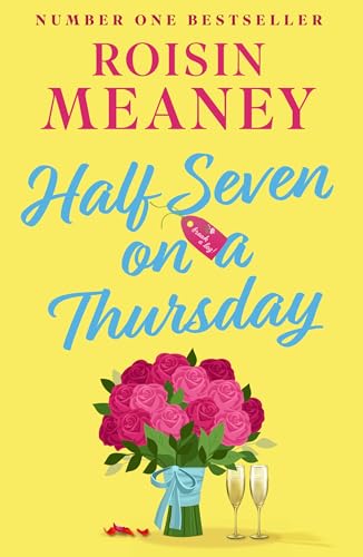 Half Seven on a Thursday: A warm and captivating page-turner about love, friendship and new beginnings