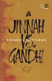 Jinnah vs. Gandhi