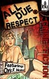 All Due Respect Issue #1