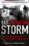 SAS Operation Storm: Nine Men Against Four Hundred