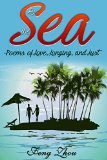 By the Sea: Poems of Love, Longing, and Lust