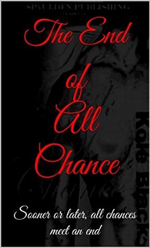 The End of All Chance: Special Bonus Edition