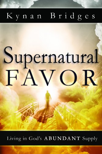 Book Cover Supernatural Favor: Living in God's Abundant Supply