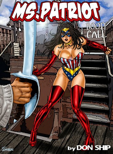 Ms Patriot: Booty Call (Grimme City Super Heroines in Peril) (Grimme City Super Heroines in Peril Series Book 10)