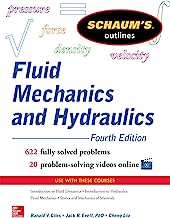 Schaum’s Outline of Fluid Mechanics and Hydraulics, 4th Edition (Schaum's Outlines)