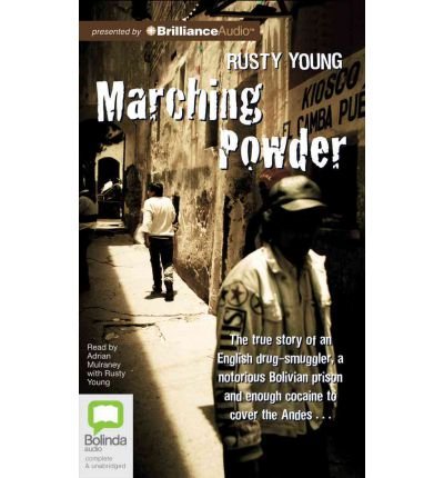 [(Marching Powder)] [Author: Rusty Young] published on (May, 2012)