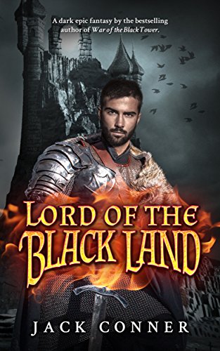Lord of the Black Land: A Dark Epic Fantasy: Part One (War of the Moonstone Book 1)