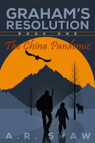 The China Pandemic (Graham's Resolution Book 1)
