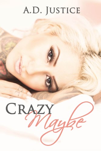 Crazy Maybe (The Crazy Series Book 1)