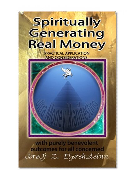 Spiritually Generating Real Money