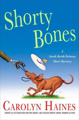 Book Cover Shorty Bones: A Sarah Booth Delaney Story (Sarah Booth Delaney Mystery)