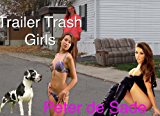 Trailer Trash Girls