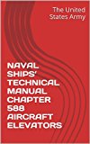 NAVAL SHIPS' TECHNICAL MANUAL CHAPTER 588 AIRCRAFT ELEVATORS