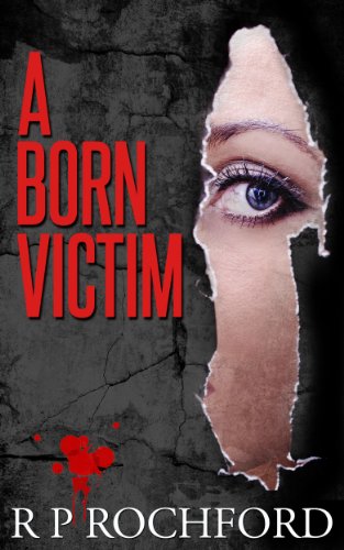 A Born Victim: A Novel