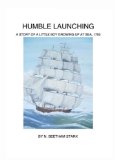 Humble Launching, A Story of a Little Boy Growing Up at Sea (The Rundel Series Book 1)