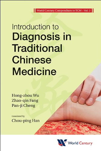World Century Compendium to TCM:Volume 2: Introduction to Diagnosis in Traditional Chinese Medicine