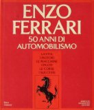Enzo Ferrari: 50 Anni Di Automobilismo