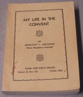 My Life in the Convent