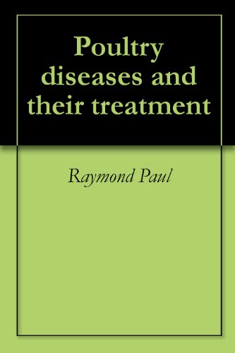 Poultry diseases and their treatment