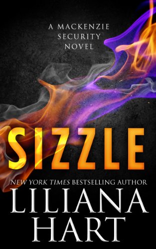 Sizzle: A MacKenzie Security Novel (MacKenzie Family Book 10)