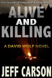 Alive and Killing: A David Wolf Thriller