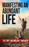 Manifesting an Abundant Life: How to train your brain to accept the Law of Attraction