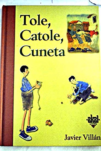 Tole, catole, cuneta: juegos de la infancia perdida