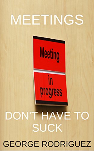Meetings Don't Have to Suck