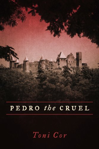 Pedro the Cruel (Dom Pedro Book 1)