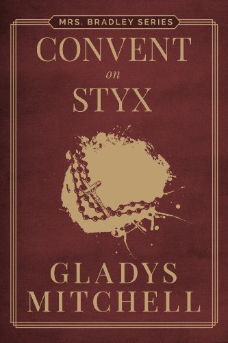 Convent on Styx (Mrs. Bradley)