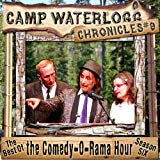 The Camp Waterlogg Chronicles 9: The Best of the Comedy-O-Rama Hour, Season 6