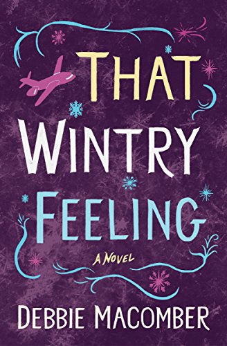 Book Cover That Wintry Feeling: A Novel (Debbie Macomber Classics)
