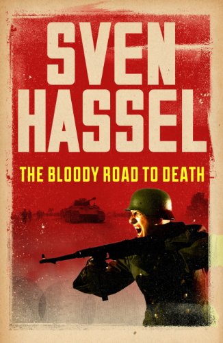 The Bloody Road To Death (Cassell Military Paperbacks)