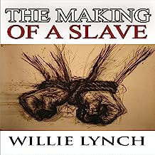 Book Cover The Willie Lynch Letter and the Making of a Slave