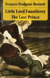 Little Lord Fauntleroy + The Lost Prince (2 Unabridged Classics in 1 eBook)