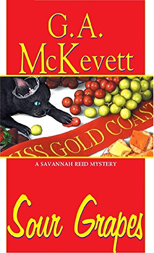 Sour Grapes (A Savannah Reid Mystery Book 6)