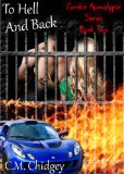 To Hell And Back (Zombie Apocalypse Series, Book 2)