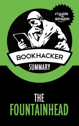 The Fountainhead (A BookHacker Summary)