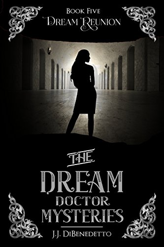 Book Cover Dream Reunion (The Dream Doctor Mysteries Book 6)