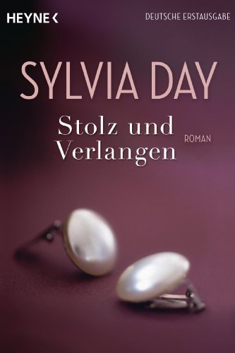Stolz und Verlangen: Roman (German Edition)